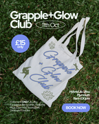 Grapple+Glow Club- 11th October