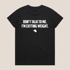 Don't Talk to Me T-Shirt